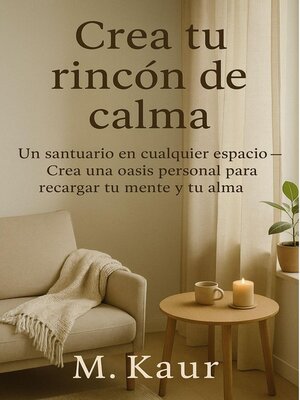 cover image of Crea tu rincón de calma